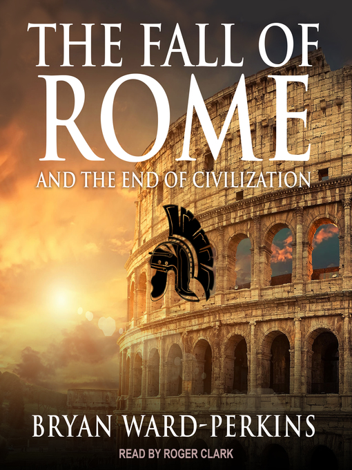 Title details for The Fall of Rome by Bryan Ward-Perkins - Wait list
